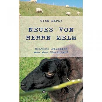 Neues von Herrn Melm