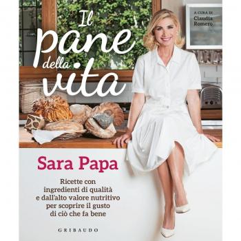 Il pane della vita. Ricette con ingredienti di qualità e dall'alto valore nutritivo per scoprire il gusto di ciò che fa bene