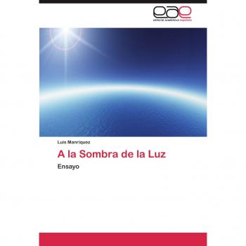 A la Sombra de la Luz: Ensayo