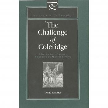 The Challenge of Coleridge: Ethics and Interpretation in Romanticism and Modern Philosophy