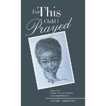 For This Child I Prayed: Chloe'S Story a Story of Hope in the Midst of Unbearable Heartache