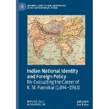 Indian National Identity and Foreign Policy: Re-Evaluating K. M. Pannikar