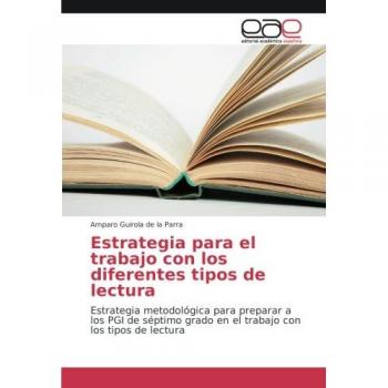Estrategia para el trabajo con los diferentes tipos de lectura: Estrategia metodológica para preparar a los PGI de séptimo grado en el trabajo con los tipos de lectura