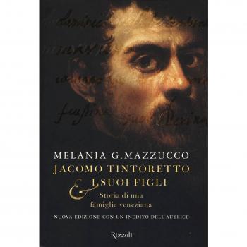 Jacomo Tintoretto e i suoi figli. Storia di una famiglia veneziana