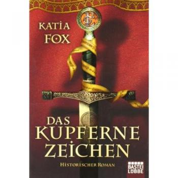 Katia Fox Das Kupferne Zeichen