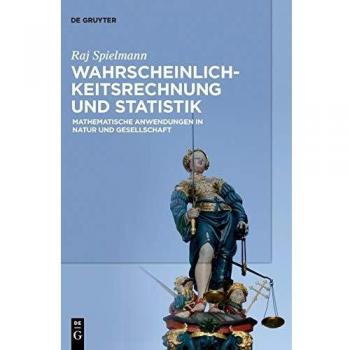 Wahrscheinlichkeitsrechnung und Statistik: Mathematische Anwendungen in Natur und Gesellschaft