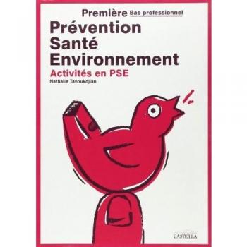 Prévention Santé Environnement (PSE) 1re Bac Pro