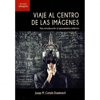 VIAJE AL CENTRO DE LAS IMAGENES