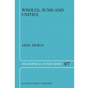 Wholes, Sums and Unities