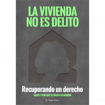 La vivienda no es delito