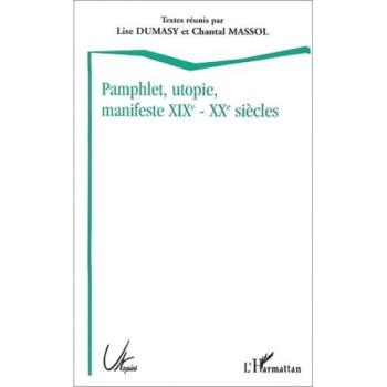 Pamphlet, utopie, manifeste xixe