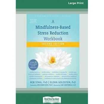 A Mindfulness-Based Stress Reduction Workbook (16pt Large Print Edition)