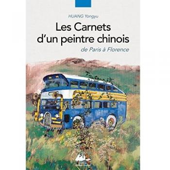 Les carnets d'un peintre chinois : De Paris à Florence