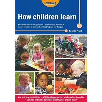 How Children Learn : Educational Theories and Approaches