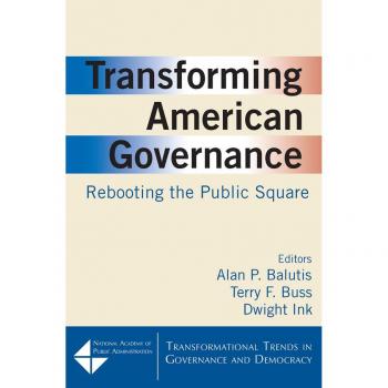 Transforming American Governance: Rebooting the Public Square