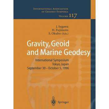 Gravity, Geoid and Marine Geodesy