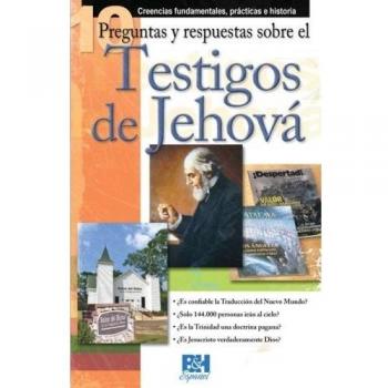 10 preguntas y respuestas sobre los testigos de Jehová