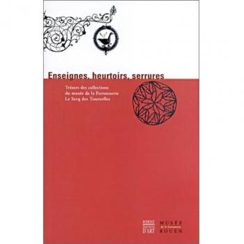 Marie Pessiot Enseignes, Heurtoirs, Serrures. 1 (Coédition Musée)