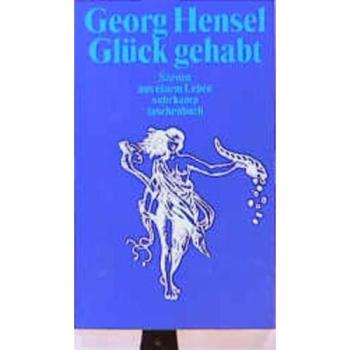 Glück gehabt: Szenen aus einem Leben (suhrkamp taschenbuch)