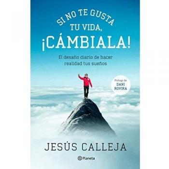 Si no te gusta ti vida, ¡cámbiala!