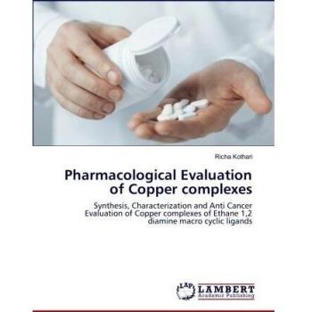 Pharmacological Evaluation of Copper complexes: Synthesis, Characterization and Anti Cancer Evaluation of Copper complexes of Ethane 1,2 diamine macro cyclic ligands