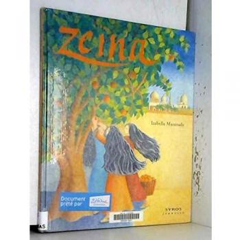 ZEINA. La fille du marchand de pois chiches