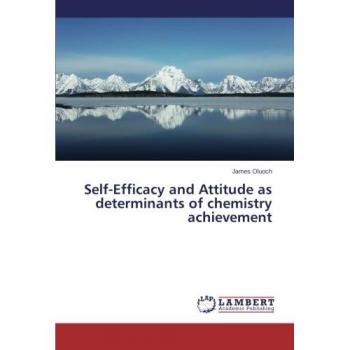Self-Efficacy and Attitude as determinants of chemistry achievement