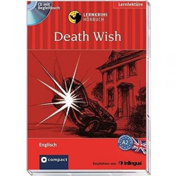 Death Wish: Hörbuch Englisch A2: Text in Englisch. Niveau A2
