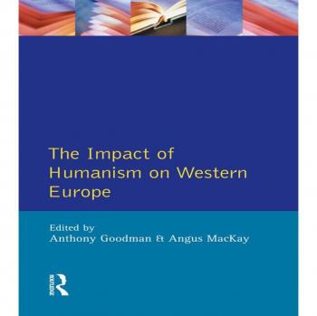 Impact of Humanism on Western Europe During the Renaissance The