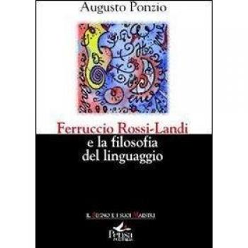 Ferruccio Rossi-Landi e la filosofia del linguaggio