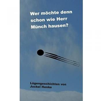 Wer möchte denn schon wie Herr Münch hausen?