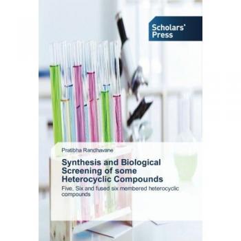 Synthesis and Biological Screening of some Heterocyclic Compounds: Five, Six and fused six membered heterocyclic compounds