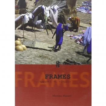 Frames... Appunti di viaggio. Con CD-ROM