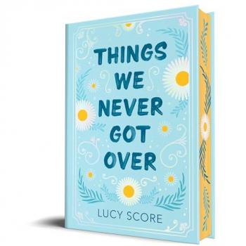 Things We Never Got Over (Collector's Edition)