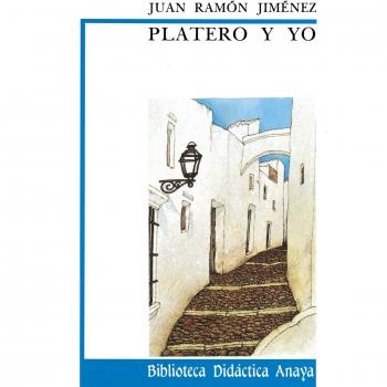 Platero y yo / Platero and I