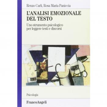 L'analisi emozionale del testo. Uno strumento psicologico per leggere testi e discorsi