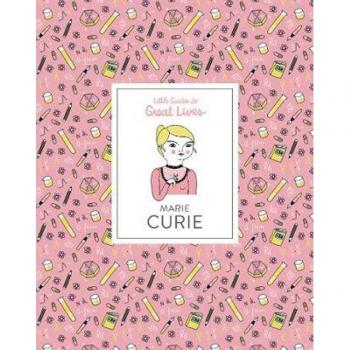 MARIE CURIE (LITTLE GUIDES TO GREAT LIVES)