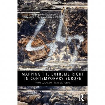 Mapping the Extreme Right in Contemporary Europe: From Local to Transnational (Routledge Studies in Extremism and Democracy, Band 16)