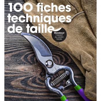 100 fiches techniques de taille