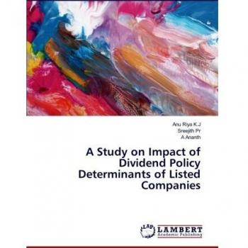 A Study on Impact of Dividend Policy Determinants of Listed Companies
