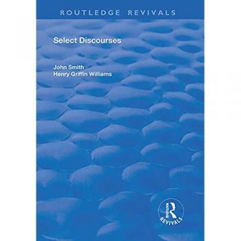 Select Discourses (Routledge Revivals)