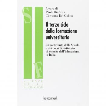 Il terzo ciclo della formazione universitaria. Un contributo delle scuole e dei corsi di dottorato di scienze dell'educazione in Italia