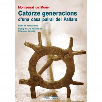 Catorze generacions d'una casa pairal del pallars