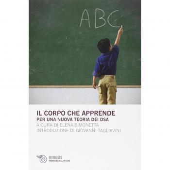 Il corpo che apprende. Per una nuova teoria dei DSA