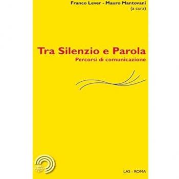 Tra silenzio e parola. Percorsi di comunicazione