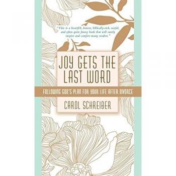Schreiber, Carol: Joy Gets the Last Word