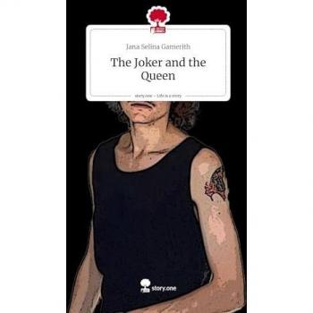 The Joker and the Queen. Life is a Story