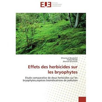 Effets des herbicides sur les bryophytes: Etude comparative de deux herbicides sur les bryophytes,espèces bioindicatrices de pollution