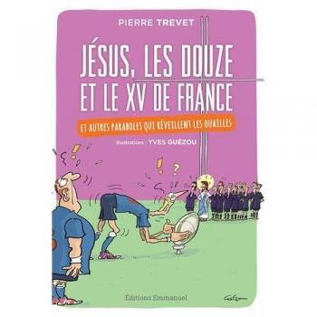 Jésus, les douze et le XV de france
