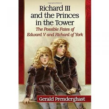 Richard III and the Princes in the Tower: The Possible